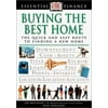 Essential Finance Series: Buying the Best Home [Paperback - Used]