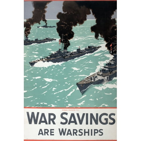 Ww2 Poster War Savings Are Warships Poster Print By Mary Evans Picture LibraryOnslow Auctions (Best Warships Of Ww2)