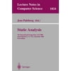 Static Analysis: 7th International Symposium, SAS 2000, Santa Barbara, Ca, Usa, June 29 - July 6, 2000, Proceedings [Paperback - Used]