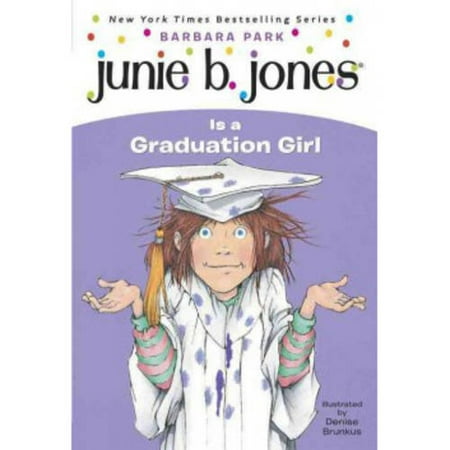 Junie B. Jones Is a Graduation Girl