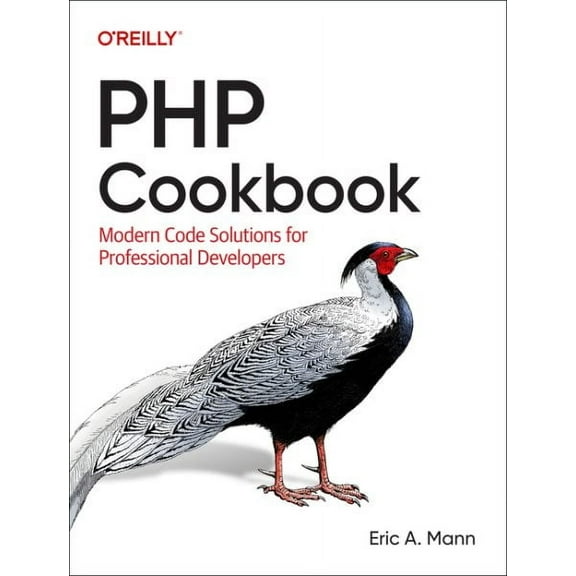 PHP Cookbook: Modern Code Solutions for Professional Developers (Paperback)