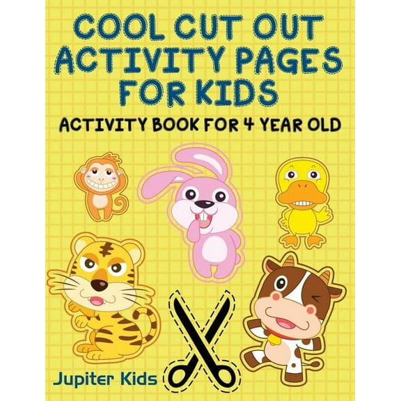 Cool Cut Out Activity Pages For Kids: Activity Book For 4 Year Old, (Paperback)