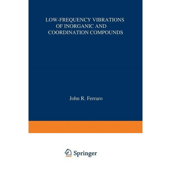 Low-Frequency Vibrations of Inorganic and Coordination Compounds, (Paperback)
