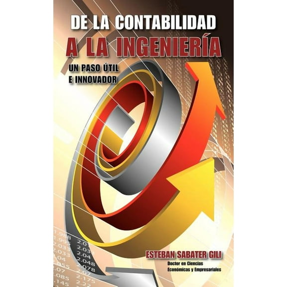 de La Contabilidad a la Ingeniera (Hardcover)