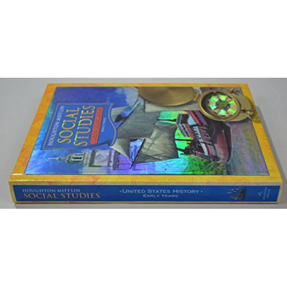 Pre-Owned Houghton Mifflin Social Studies: Student Book Grade 5 Us History: The Early Years 2005 (Hardcover) 0618428852 9780618428854