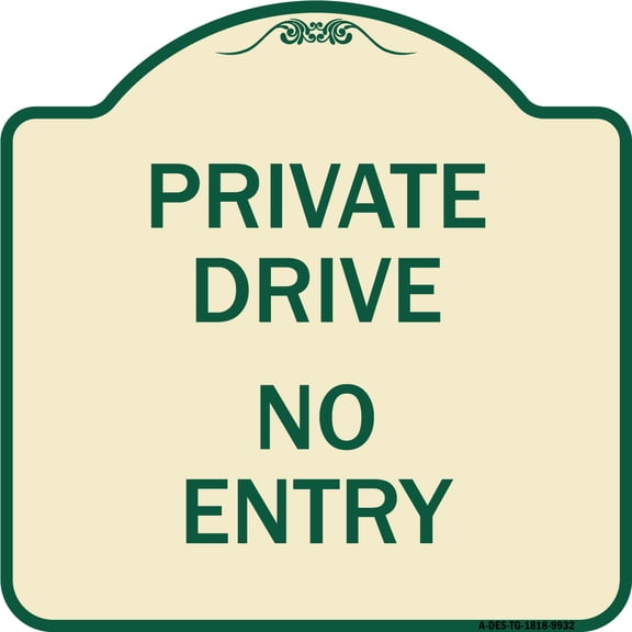 SignMission Designer Series Sign - Private Drive No Entry Sign | Tan & Green 18" X 18" Heavy-Gauge Aluminum Architectural Sign | Protect Your Business & Municipality | Made in the USA