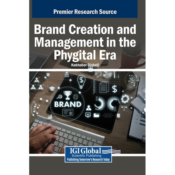 Brand Creation and Management in the Phygital Era, (Hardcover)