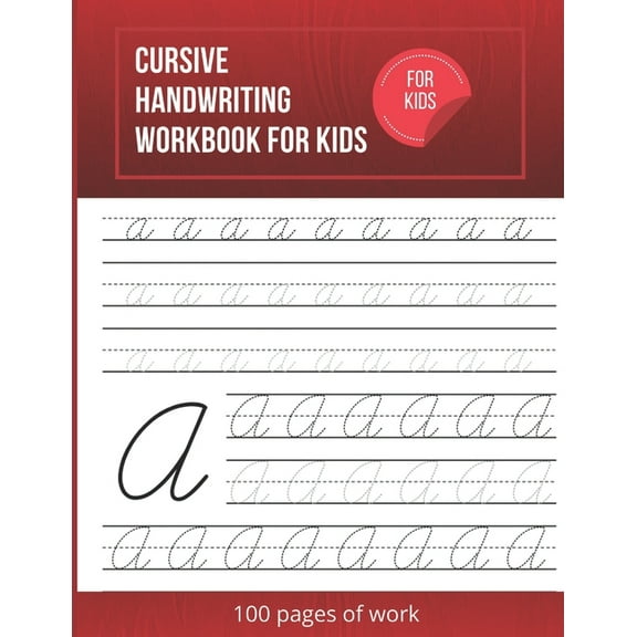 Cursive Handwriting Workbook For Kids: Cursive writing practice book to learn writing in cursive (Paperback)
