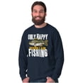 thumbnail image 5 of Fishermen Only Happy When I'm Fishing Long Sleeve TShirt Men Women Brisco Brands S, 5 of 6