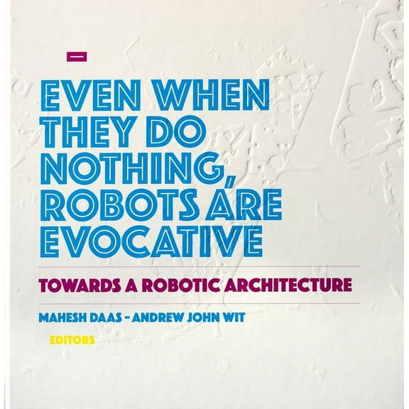 Towards a Robotic Architecture (Hardcover)