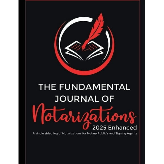 The Fundamental Journal of Notarizations 2025 Enhanced, (Paperback)
