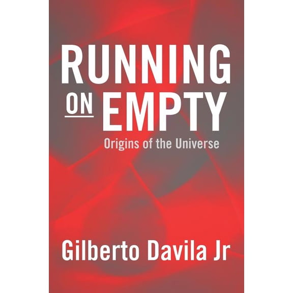 Running on Empty : Origins of the Universe (Paperback)