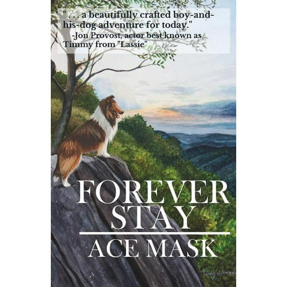 Kane the Collie Forever Stay, Book 1, (Paperback)