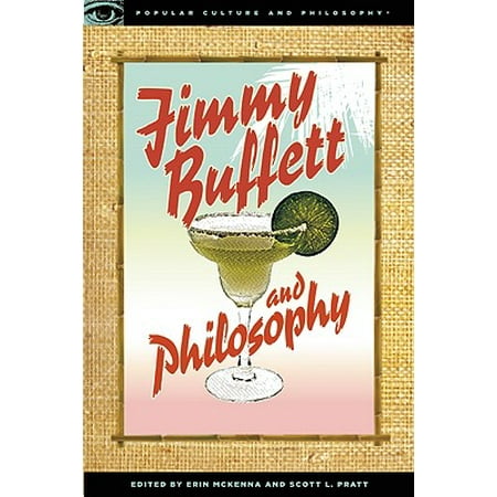 Jimmy Buffett and Philosophy : The Porpoise Driven Life