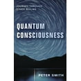 thumbnail image 2 of Quantum Consciousness: Journey Through Other Realms, 2 of 6