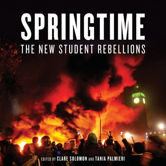 Springtime : The New Student Rebellions (Paperback)