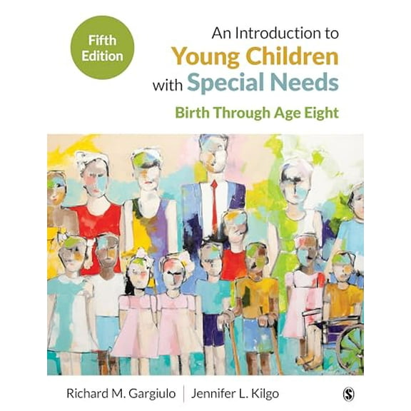 Pre-Owned An Introduction to Young Children with Special Needs: Birth Through Age Eight (Paperback) 1544322062 9781544322063