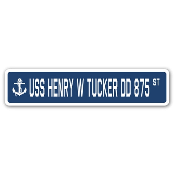USS HENRY W TUCKER DD 875 Street Sign us navy ship veteran sailor gift