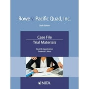 Pre-Owned Rowe v. Pacific Quad, Inc.: Case File, Trial Materials (Paperback) 160156807X 9781601568076