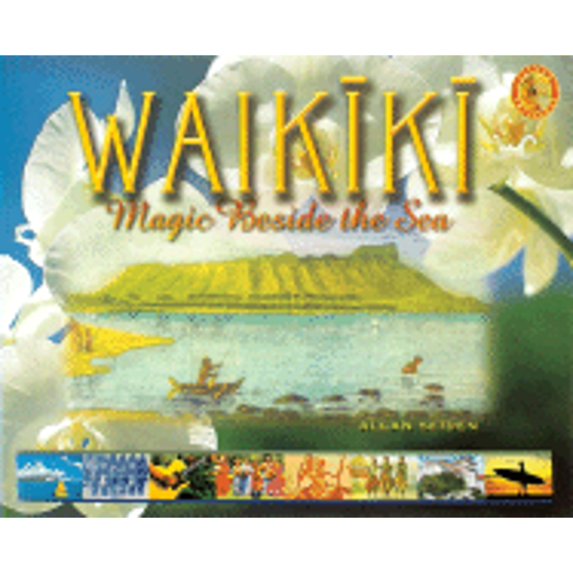 Pre-Owned Waikiki: Magic Beside the Sea (Hardcover) 0896103633 9780896103634
