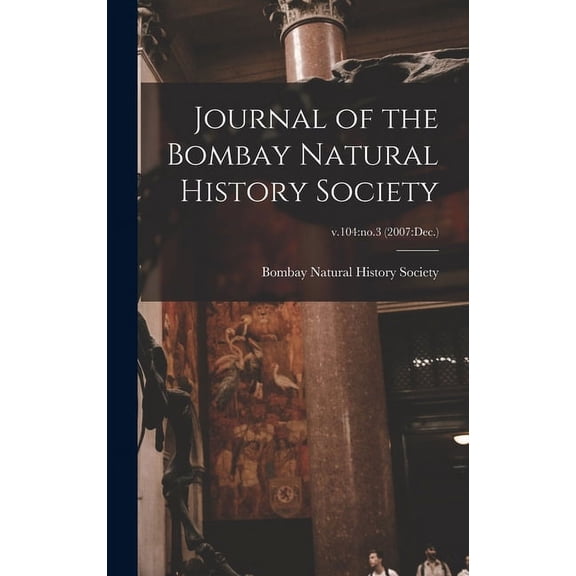 Journal of the Bombay Natural History Society; v.104: no.3 (2007: Dec.) (Hardcover)