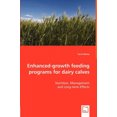 thumbnail image 2 of Programmes d'Alimentation à Croissance Améliorée pour Veaux Laitiers - Nutrition, Gestion, 2 of 2