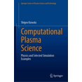 thumbnail image 1 of Computational Plasma Science: Physics and Selected Simulation Examples, 1 of 1