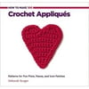 Creative Publishing International How To Make 100 Crochet Appliques