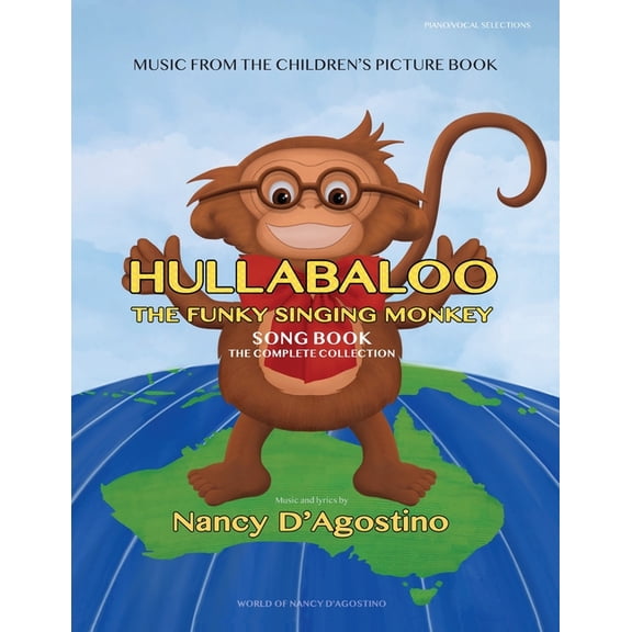 Hullabaloo Book Hullabaloo The Funky Singing Monkey Song Book: The Complete Collection, Book 1B, (Paperback)