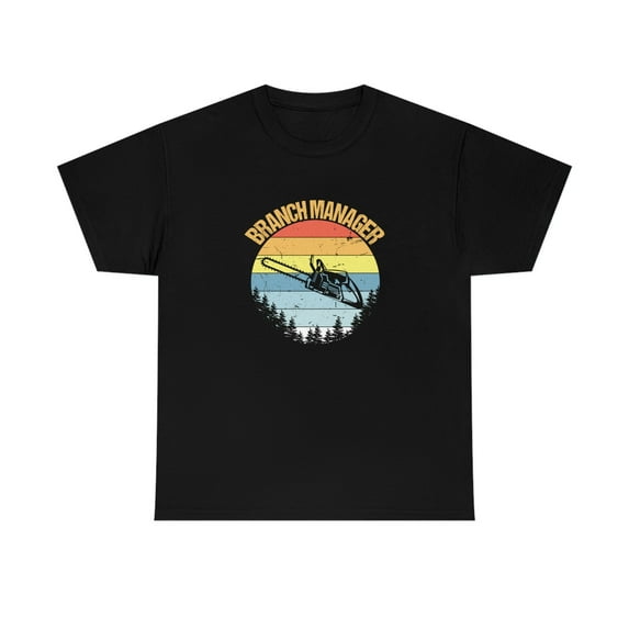Branch Manager Chainsaw Shirt, Christmas gift, Birthday Gift - ID: 1656