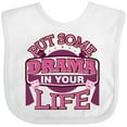 thumbnail image 3 of Inktastic Theater Put Some Drama in Your Life Girls Baby Bib, 3 of 4