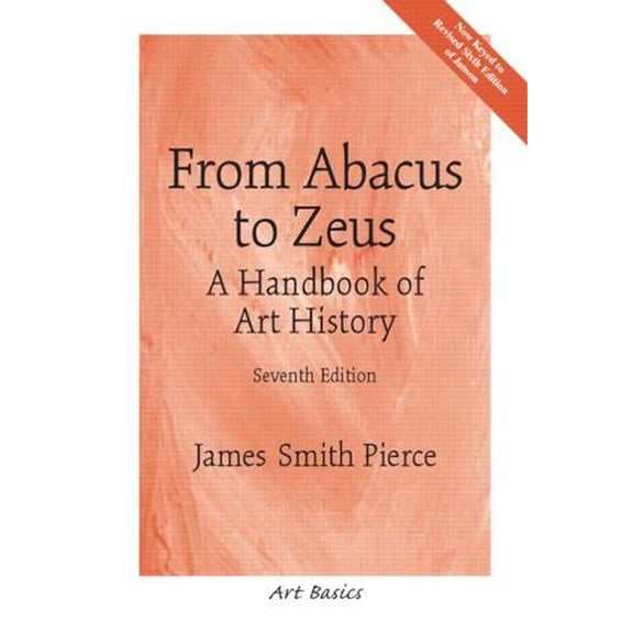 Pre-Owned From Abacus to Zeus: A Handbook of Art History