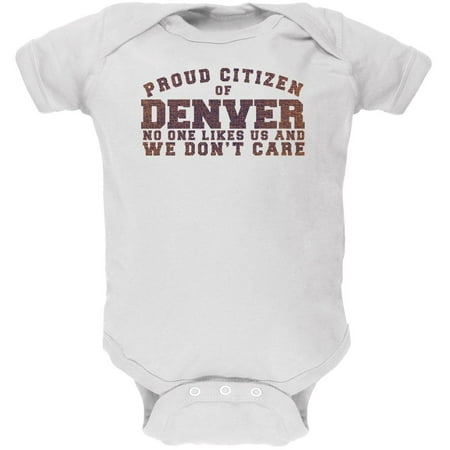 Proud No One Likes Denver White Soft Baby One Piece