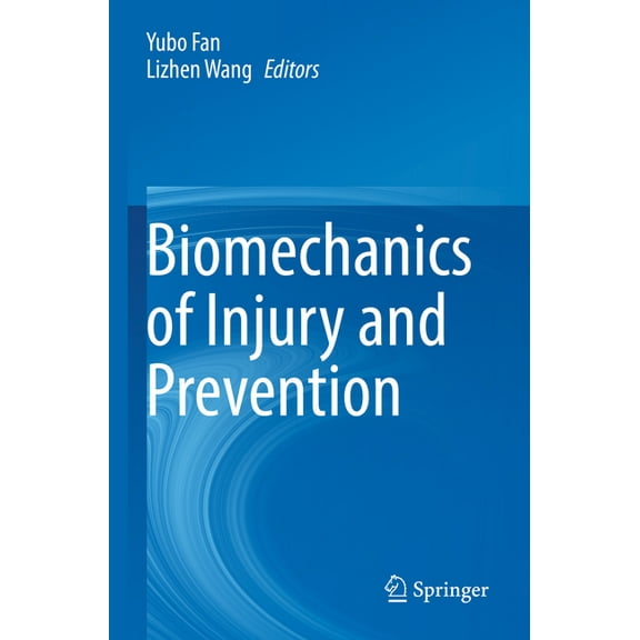 Biomechanics of Injury and Prevention, (Paperback)
