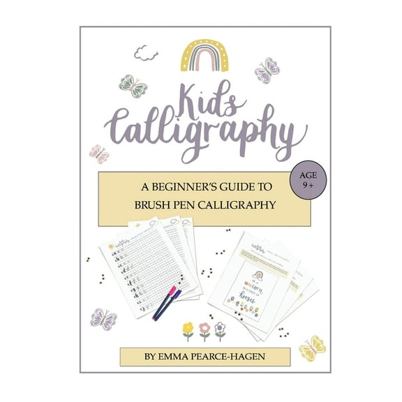 Kids Calligraphy: A Beginner's Guide to Brush Pen Calligraphy, (Paperback)