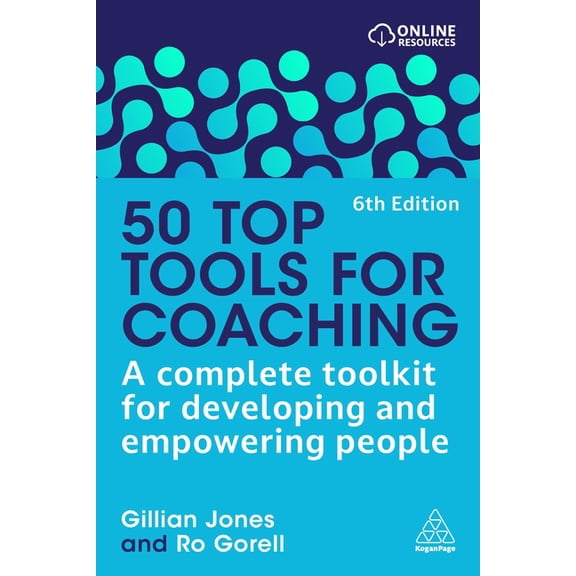 50 Top Tools for Coaching: A Complete Toolkit for Developing and Empowering People, (Paperback)