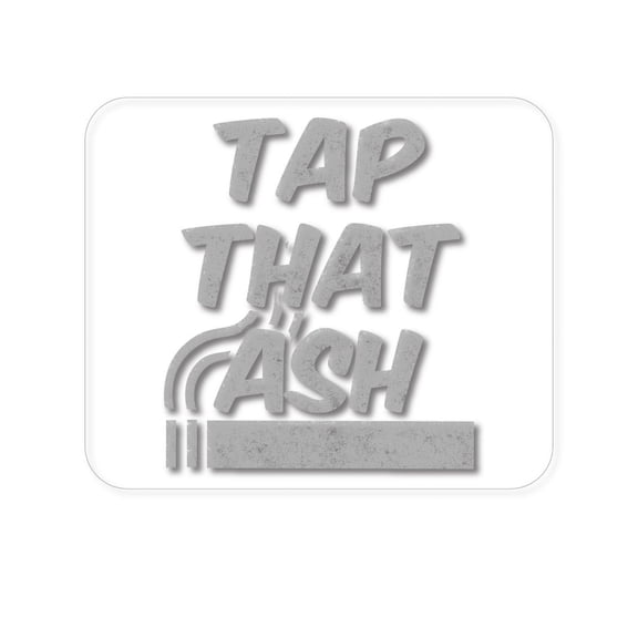 DistinctInk Mouse Pad - 1/4" Foam Rubber - Tap That Ash - Cigars