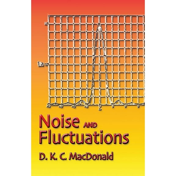 Dover Books on Physics Noise and Fluctuations: An Introduction, (Paperback)