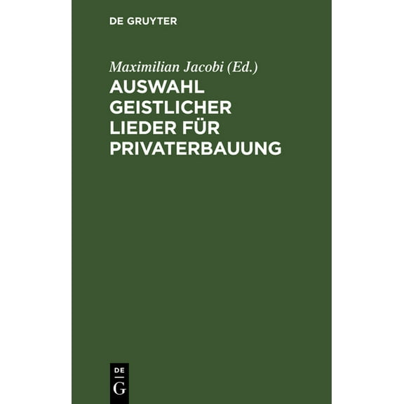 Auswahl Geistlicher Lieder Für Privaterbauung (Hardcover)