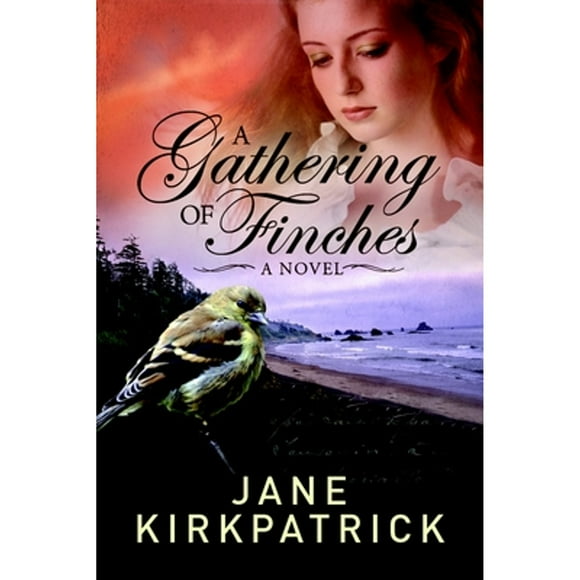 Pre-Owned A Gathering of Finches (Paperback 9781601422477) by Jane Kirkpatrick