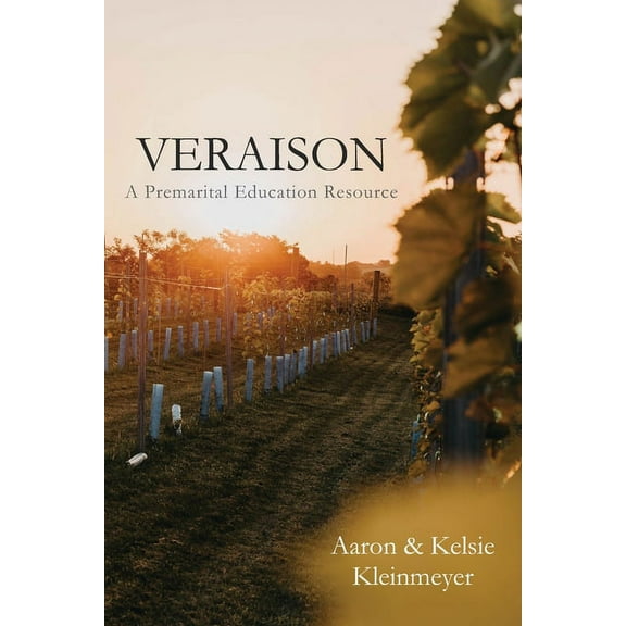 Veraison: A Premarital Education Resource (Paperback)