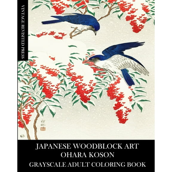 Japanese Woodblock Art: Ohara Koson Grayscale Adult Coloring Book, (Paperback)