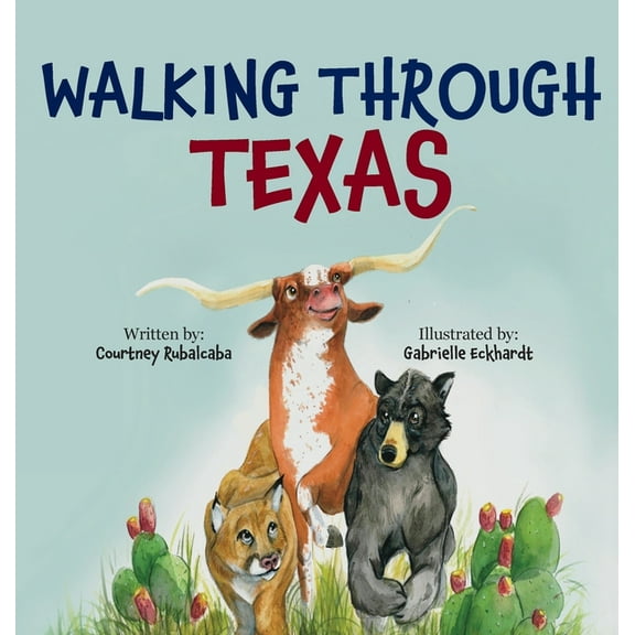 Walking Through Texas, (Hardcover)