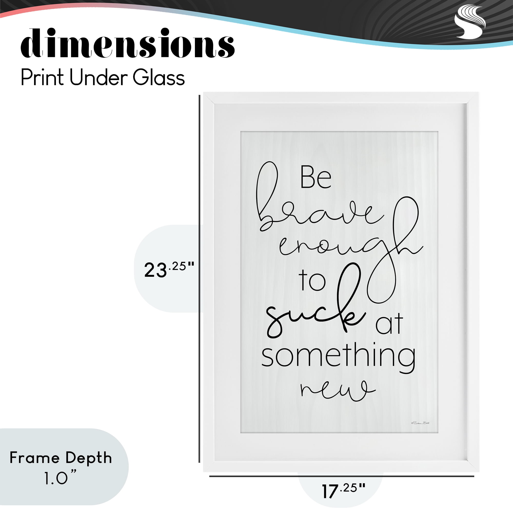 Stupell Industries Brave Enough To Suck At Something White Framed Print Under Glass, design by Susan Ball