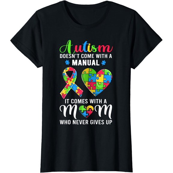 Inspirational Quote Autism Mom Shirt Autism Awareness Women T-Shirt