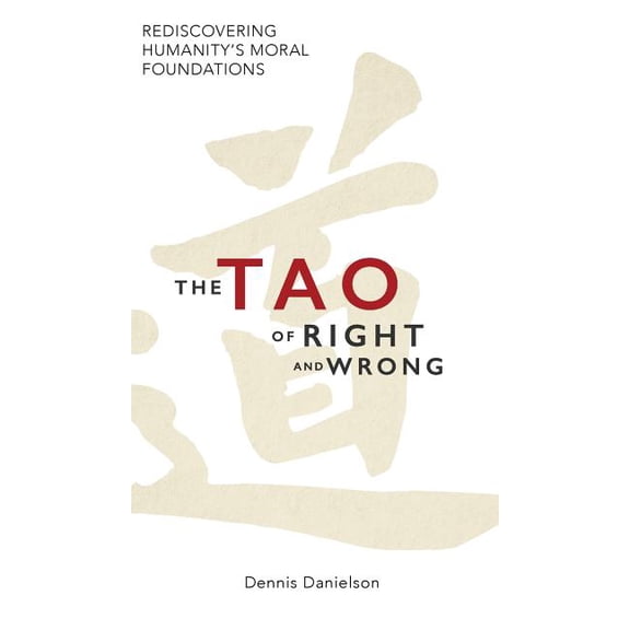 The Tao of Right and Wrong, (Hardcover)