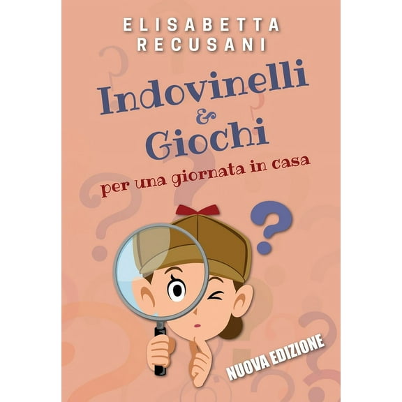 Indovinelli & giochi per una giornata in casa (Paperback)
