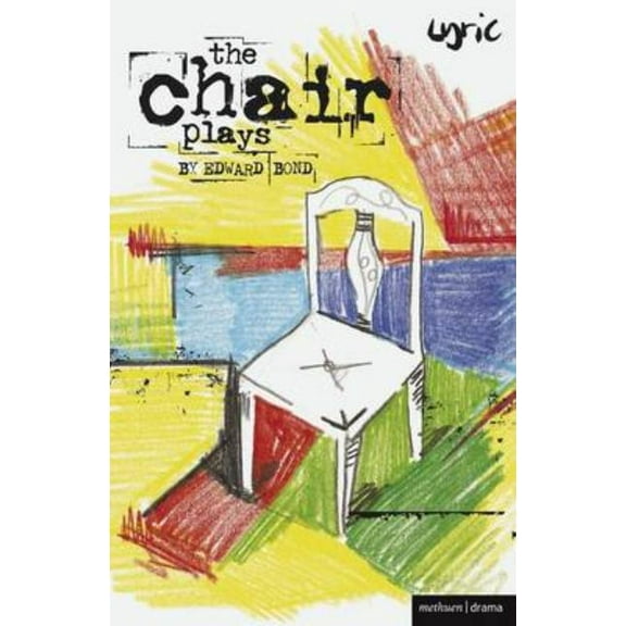 Modern Plays The Chair Plays: Have I None, the Under Room and Chair, (Paperback)