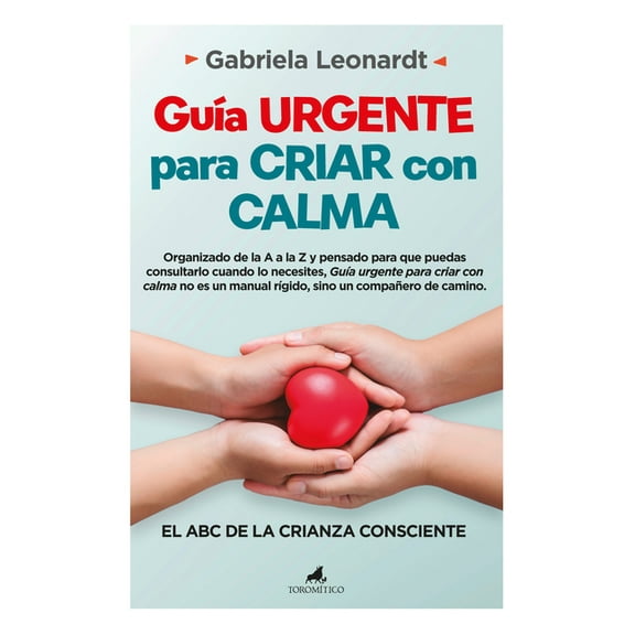 GuÃa Urgente Para Criar Con Calma, (Paperback)