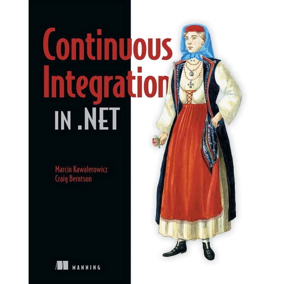 Continuous Integration in .NET (Edition 1) (Paperback)